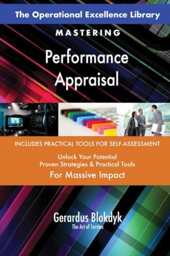 The Operational Excellence Library; Mastering Performance Appraisal