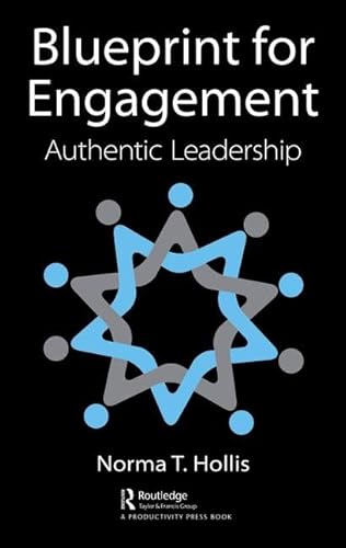 Blueprint for Engagement: Authentic Leadership