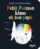  Petit Poisson blanc et son papa