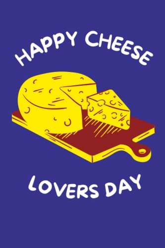 happy cheese lover's day: tasting log book for cheese loverThis book is the perfect gift for cheese lovers who always love to experiment with a cheese ... a number of pages 120, one size fits all 6*9