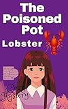  The Poisoned Pot: Cozy mystery series (Lobster Bay Mysteries Book 4) (English Edition)