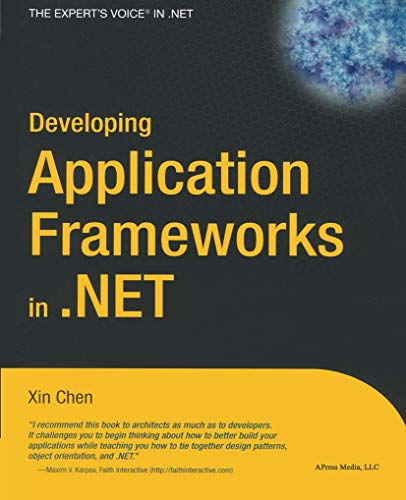 Developing Application Frameworks in .Net (Expert's Voice in .NET) view 2