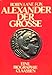 Produktbild Alexander der Große. Eroberer der Welt. Aus dem Englischen von Gerhard Beckmann.