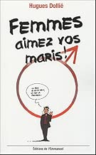 Download Femmes, aimez vos maris ! PDF