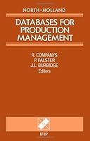 Databases for Production Management: Proceedings 0444886583 Book Cover