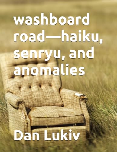 washboard road—haiku, senryu, and anomalies