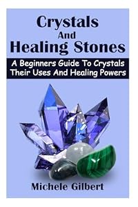 9781511976879: Crystals And Healing Stones: A Beginners Guide To ...