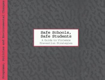 Paperback Safe Schools, Safe Students: A Guide to Violence Prevention Strategies Book