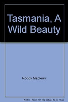 Hardcover Tasmania, A Wild Beauty Book