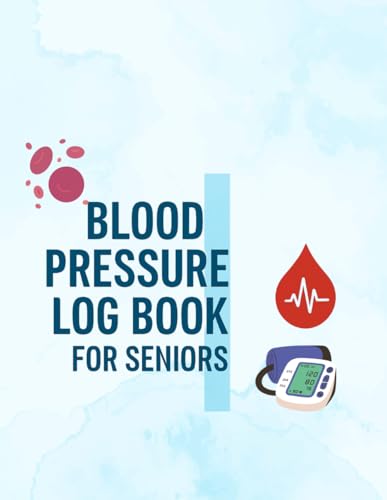 BP Log Book for Seniors: Easy-to-Read Daily Blood Pressure Tracker with Pulse, Medication & Notes