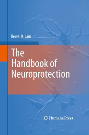 The Handbook of Neuroprotection 2011th Edition The Handbook of Neuroprotection 2011th Edition book cover