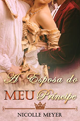 A Esposa do Meu Príncipe
