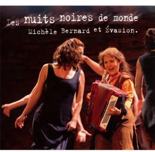 Des Nuits Noires de Monde [Audio CD] Bernard, Michele