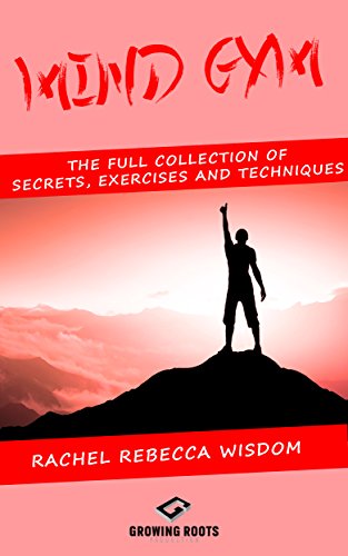 MIND GYM: The full collection of secrets, exercises and techniques