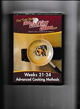 DVD Chef Todd Mohr’s: Web Cooking Classes Weeks 21-24 – Butter, Rice, Grains One Dish Dinners Book