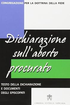 Paperback Dichiarazione sull'aborto procurato. Testo della dichiarazione e documenti degli episcopati [Italian] Book