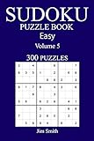 300 Easy Sudoku Puzzle Book: Volume 5