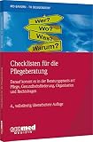 Checklisten für die Pflegeberatung: Darauf kommt es in der Beratungspraxis an! Pflege, Gesundheitsförderung, Organisation und Rechtsfragen