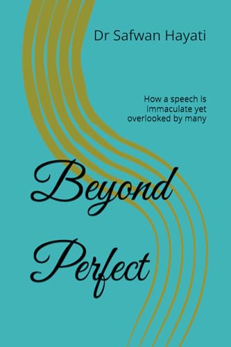 Beyond Perfect: How a speech is immaculate yet overlooked by many