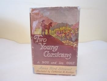 Hardcover Two young Corsicans,: A boy and his colt, Book