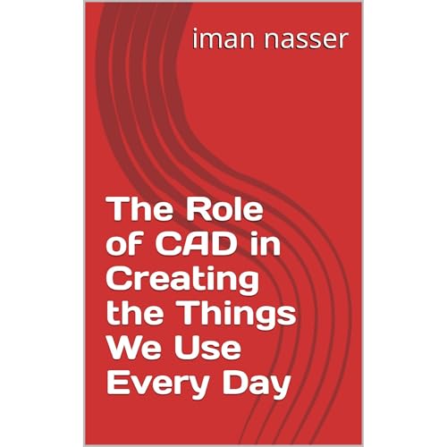 The Role of CAD in Creating the Things We Use Every Day | iman nasser episode artwork