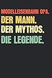  Modelleisenbahn Opa Der Mann Der Mythos Die Legende: Modelleisenbahn Opa & Modellbau Notizbuch 6\' x 9\' Dampflok Geschenk für & Dampflokomotive