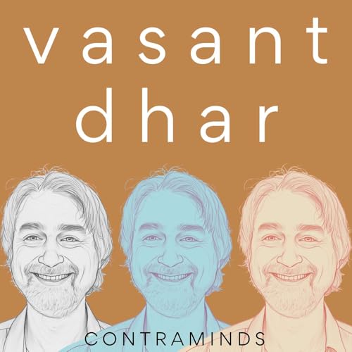 Thinking With Machines: Sense-Making, AI Agents, Future of Work - Prof. Vasant Dhar (#063)