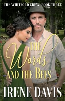 The Words and the Bees - Book #3 of the Whitford Crew