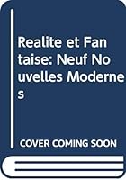 Realite Et Fantaisie: Neuf Nouvelles Modernes 0536003920 Book Cover
