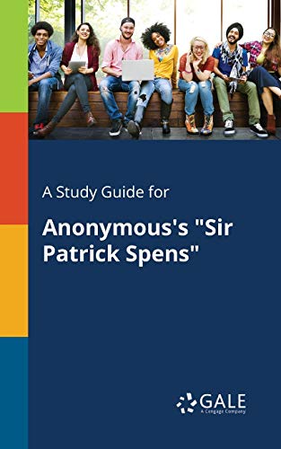 A Study Guide for Anonymous's "Sir Patrick Spens"