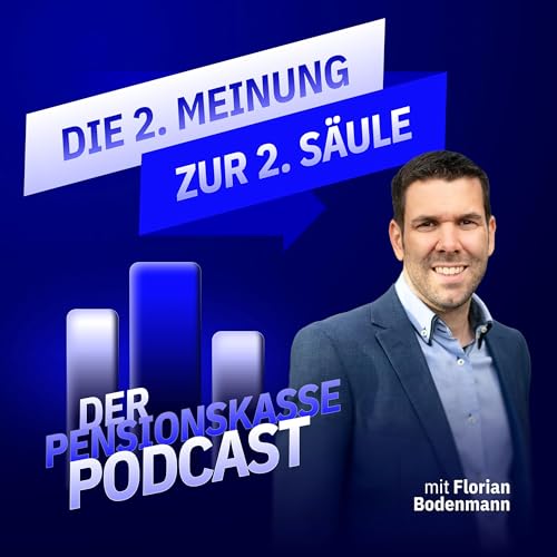 Page de couverture de Der Pensionskassen-Podcast, 2. Meinung zur 2. Säule