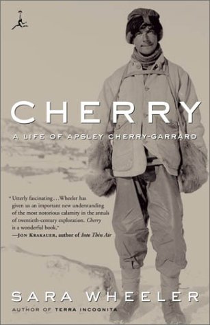 Cherry: A Life of Apsley Cherry-Garrard (Modern Library (Paperback))