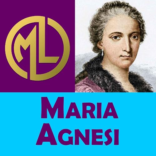 ✔️Quién es MARIA GAETANA AGNESI?💥【BIOGRAFÍAS-Grandes Mujeres】 cover art