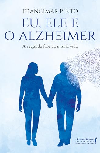Eu, Ele e o Alzheimer