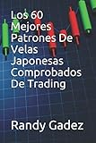 Los 60 Mejores Patrones De Velas Japonesas Comprobados De Trading