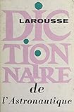  Dictionnaire de l\'astronautique (French Edition)