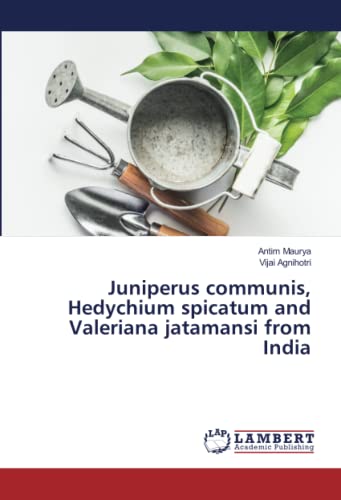 Juniperus communis, Hedychium spicatum and Valeriana jatamansi from India: DE