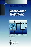 Wastewater Treatment: Biological and Chemical Processes (Environmental Science and Engineering)