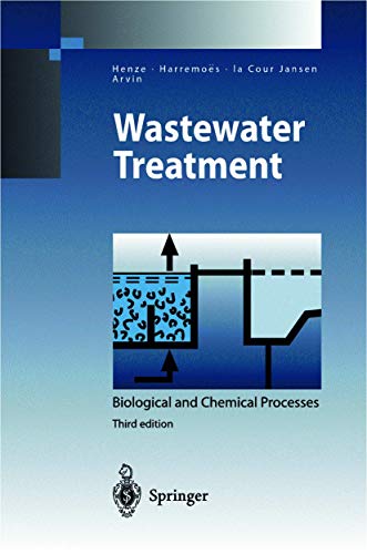 Wastewater Treatment: Biological and Chemical Processes (Environmental Science and Engineering)