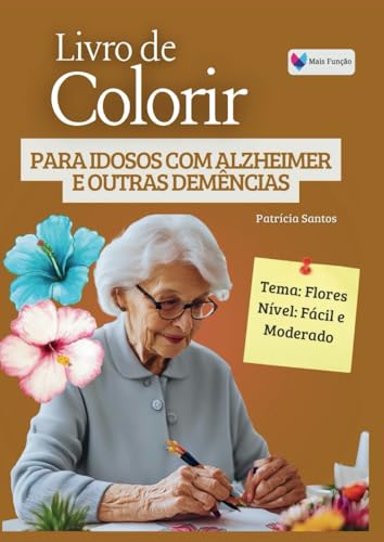 Livro de colorir para idosos com Alzheimer e outras demências (Po...