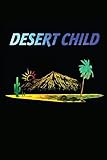 Desert Child: Notebook  Journal  Diary  110 Lined Pages