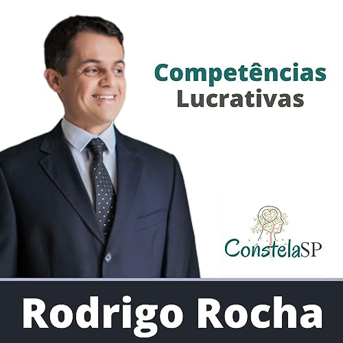 Rodrigo Rocha | Compet&ecirc;ncias Lucrativas cover art