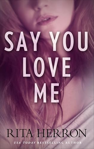 Say You Love Me