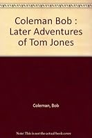 The Later Adventures of Tom Jones 0671546430 Book Cover