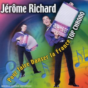 Top Chrono - Pour Faire Danser La France [Audio CD] Jérôme Richard