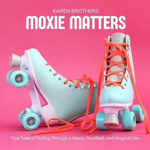 Moxie Matters by Karen Brothers episode artwork