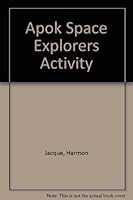 APOK Space Explorers 096641070X Book Cover