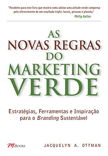 As Novas Regras do Marketing Verde: Estratégias, Ferramentas e In...