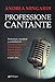 Professione Cantante - 3