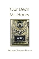 Our Dear Mr. Henry B0CTK3R2WB Book Cover